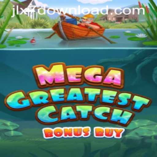MegaGreatestCatchBonusBuy: A Dive into an Exciting Gaming Adventure